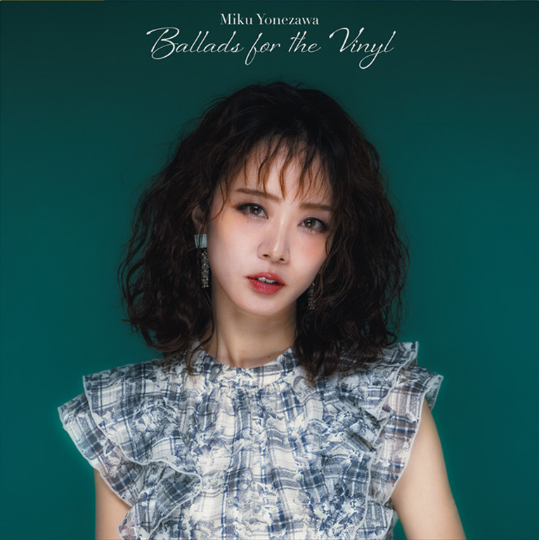 米澤美玖 「Ballads for the Vinyl」 リリースライブ